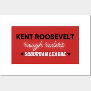 Kent Roosevelt Rough Riders Pride Posters and Art